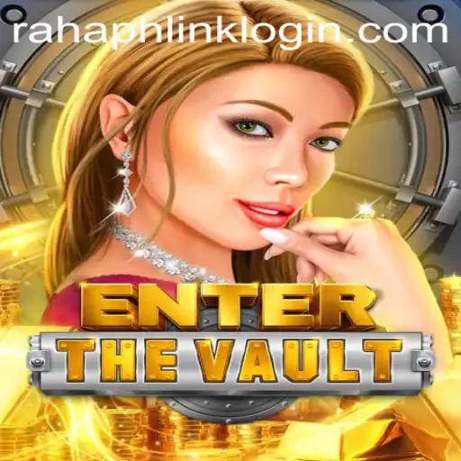 EntertheVault: A New Era of Gaming with RahaPH Link Login