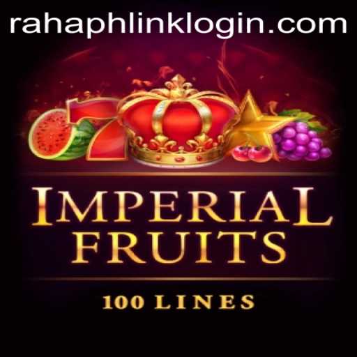 Imperial Fruits 100 and RahaPH Link Login