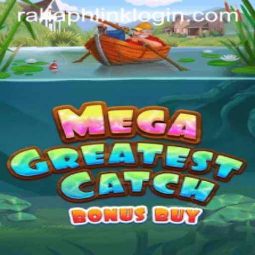 MegaGreatestCatchBonusBuy: Unveiling Thrills of an Exciting Game