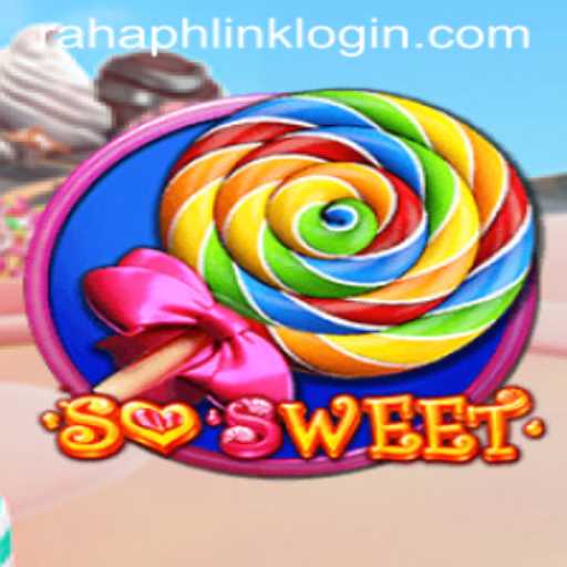 Discover the Magical World of SoSweet: A Sweet Escape with RahaPH Link Login
