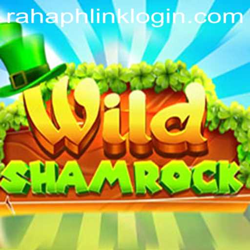WildShamrock: An Adventurous Gaming Experience with RahaPH Link Login